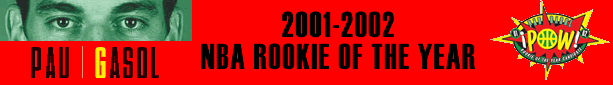 Pau Gasol NBA rookie de l'any!